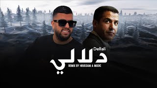 Lbenj X Cheb Mami  Dellali  دلالي Houssam A Music [upl. by Demahum]