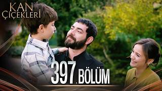 Kan Çiçekleri 397 Bölüm [upl. by Humbert]