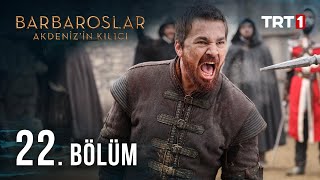 Barbaroslar Akdenizin Kılıcı 22 Bölüm [upl. by Liss]