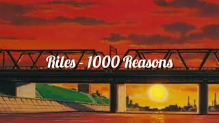 Rilès  1000 Reasons slowed  reverb [upl. by Dewees]