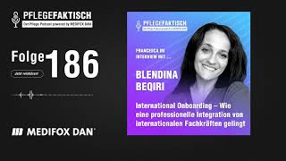 PflegeFaktisch 186 International Onboarding  Professionelle Integration Internationaler Fachkräfte [upl. by Yerfej]