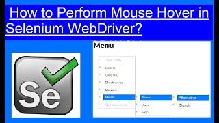 How to Perform Mouse Hover in Selenium WebDriver by Bakkappa N [upl. by Arednaxela740]