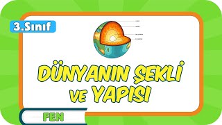 Dünya’nın Şekli ve Yapısı 🌎 3Sınıf Fen 2024 [upl. by Nalloh]