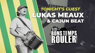 Lukas Meaux amp Cajun Beat 124  LACCASSINE SPECIAL [upl. by Nipahc]