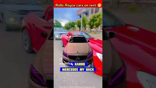 RollsRoyceon rent🤣😌😝🥰 trendingviralshortvideo [upl. by Alcus]