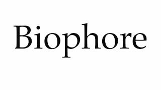 How to Pronounce Biophore [upl. by Asaph]