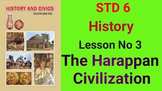 swatisclasses STD 6 History Lesson No 3 The Harappan Civilization [upl. by Sucirdor195]