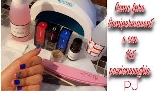 Come fare smalto semipermanente STEP BY STEP con il kit di Passioneunghie PJ [upl. by Ecyal]