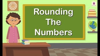 Rounding The Numbers  Mathematics Grade 5  Periwinkle [upl. by Aissila690]