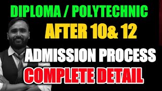 DIPLOMAPOLYTECHNIC AFTER 10th amp 12th  ADMISSION PROCESS  COMPLETE DETAIL  pradeepgiriacademy [upl. by Aicilav]