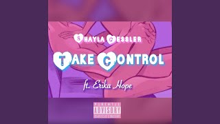 Take Control feat Erika Hope [upl. by Lea466]