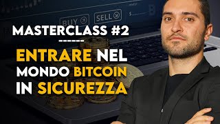 MASTERCLASS 2  Come acquistare conservare e spendere Bitcoin [upl. by Budding]