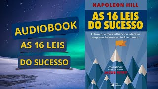 AUDIO LIVRO AS 16 LEIS DO SUCESSO AUDIOBOOK COMPLETO NAPOLEOM HILL [upl. by Libbie817]