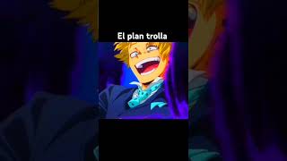 El plan trolla [upl. by Nara]