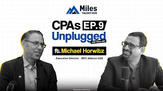 CPAs Unplugged with Varun Jain ft Michael Horwitz  Episode 09  Full Podcast [upl. by Eico789]