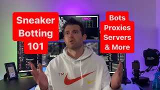 Sneaker Botting 101  The Basics Bots Proxies amp More [upl. by Daly]