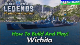 Wichita How To Be More Effective World Of Warships Legends Guide [upl. by Abelard]