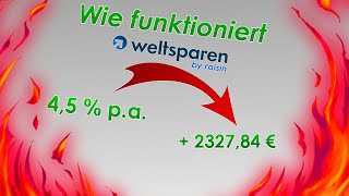 ZINSEN ODER INVESTMENT Wie funktioniert Weltsparen Über 45 pa Zinsen Finzanztipps  Deutsch [upl. by Elatnahc]