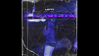 Latty  LBNGN prod Drxi [upl. by Anaeel]