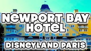 NEWPORT BAY HOTEL TOUR  DISNEYLAND PARIS  AUGUST 2024 [upl. by Mccahill]