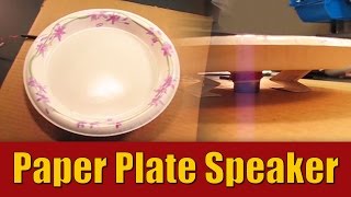 Paper Plate Speakers [upl. by Cesare]