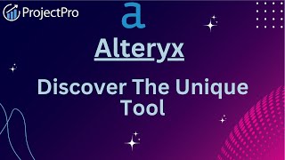 Mastering Alteryxs Unique Tool Transforming Your Data Analysis [upl. by Mcclain743]