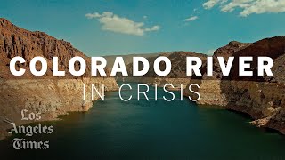 Colorado River in Crisis A Los Angeles Times documentary [upl. by Coopersmith44]