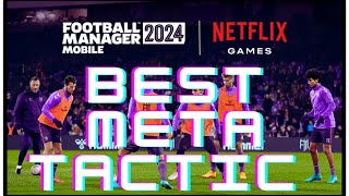 Best Meta Tactic  Football Manager 2024 Mobile [upl. by Will]