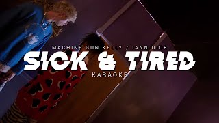 Iann Dior X MGK  Sick And Tired  Karaoke Instrumental Remake [upl. by Niarda459]