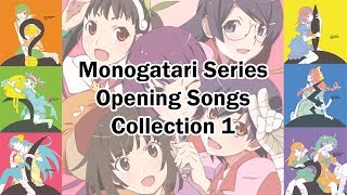 Monogatari Series Opening Songs Collection 1 [upl. by Eppillihp48]