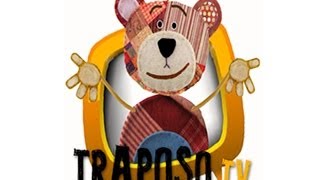 Traposo TV  El oso amigo de tu hijo [upl. by Ettelloc]