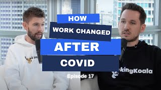 How Work Changed After Covid  Episode 17 [upl. by Enialem]