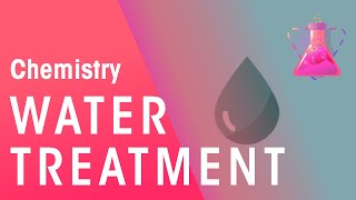 How Does Water Treatment Work  Environmental Chemistry  Chemistry  FuseSchool [upl. by Adelaide]