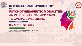 PSYCHOTHERAPEUTIC MODALITIES AN INTERVENTIONAL APPROACH TO OVERALL WELLBEING  Dept of Humanities [upl. by Enihpad]