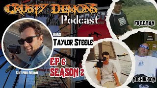 Taylor Steele Surf Movie producer S2 Ep6 Crusty Demons Podcast [upl. by Fionnula]