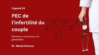 Capsule 24 quotPEC de linfertilité du couple  min pour un généralistequot  Dr Manal Kharraz [upl. by Ploch]