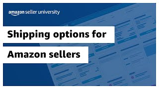 Shipping options for Amazon sellers [upl. by Zela625]