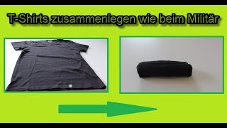 T shirt zusammenlegen wie bei der US Army  Shirt rollen wie beim Militär  Tshirts platzsparend [upl. by Oza946]