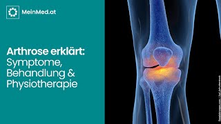 Arthrose verständlich erklärt Symptome Behandlung amp Physiotherapie [upl. by Aisak996]