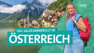 Das Salzkammergut in Österreich Hallstatt Hollywood Seen und Berge  Wunderschön  ARD Reisen [upl. by Chan387]