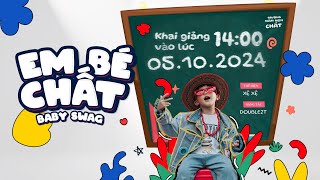 XỆ XỆ  EM BÉ CHẤT   BabySwag  OFFICIAL MUSIC VIDEO [upl. by Rogers]