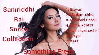 Samriddhi Rai Songs Collection [upl. by Durkin]