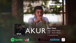 Amir Hariz  Akur Official Lyric Video [upl. by Nylia]