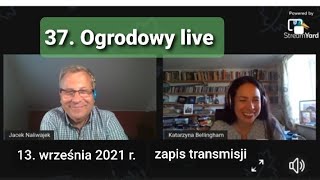 37 Ogrodowy live Naturalnie o ogrodach  zapis transmisji [upl. by Peirce]