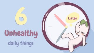 6 Unhealthy Habits Youre Falling For Every Day [upl. by Hyps]