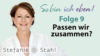 Stefanie Stahl 9  Passen wir zusammen  So bin ich eben Podcast [upl. by Aloek]