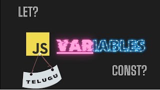 JavaScript Variables  var let const  Telugu [upl. by Atrahc]