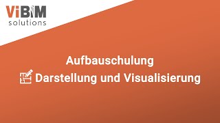 Vi  Aufbauschulung  Darstellung und Visualisierung [upl. by Aldarcy]