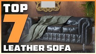 7 Best Leather Sofas for Every Home Style in 2024 [upl. by Newel291]