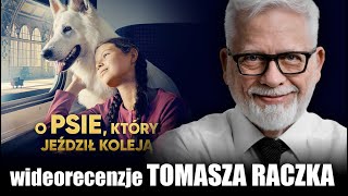 O PSIE KTÓRY JEŹDZIŁ KOLEJĄ reż Magdalena Nieć prod 2023  wideorecenzja Tomasza Raczka [upl. by Cowden]